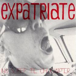 Expatriate : No Sleep 'Til Chugwater